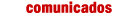Comunicados