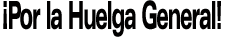 por-la-huelga-general_s.gif